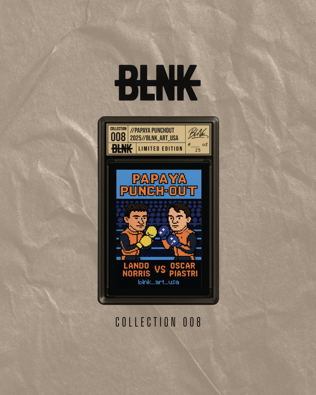 BLNK Art: Collection 008: Papaya Punchout (Limited to 25) (Ships 12/2)